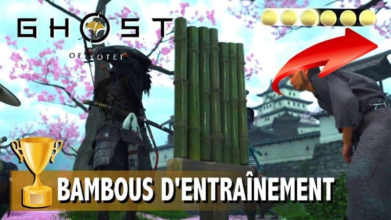 OÙ TROUVER TOUS LES BAMBOUS D'ENTRAÎNEMENT x15 & Augmenter son ESPRIT au MAX - GHOST OF YOTEI
