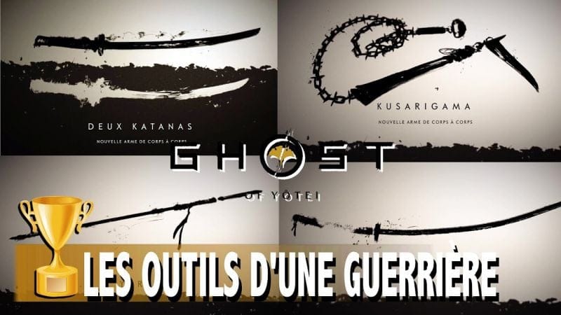 LES OUTILS D'UNE GUERRIÈRE - COMMENT OBTENIR TOUTES LES ARMES DE CORPS À CORPS - GHOST OF YOTEI