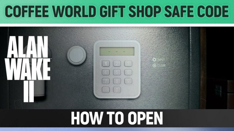 Alan Wake 2 - Coffee World Gift Shop Safe Code (Trailer Park Keys) - How to