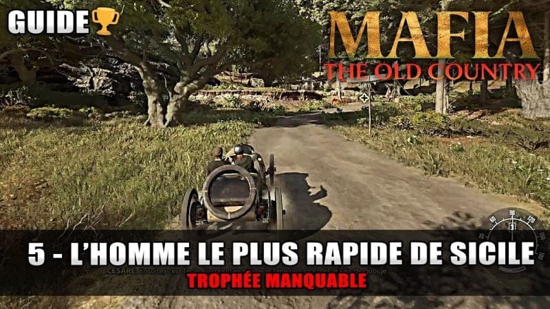 Mafia The Old Country : L'homme le plus rapide de Sicile 🏆 (Gagner la course en 8 minutes) Guide