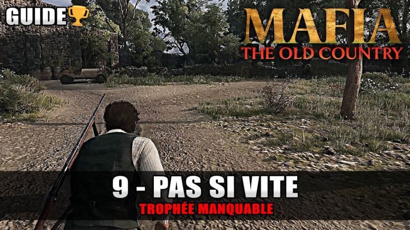Mafia The Old Country : Pas si vite 🏆 (Éliminer Caccini avant le lac Salé) Guide Trophée manquable
