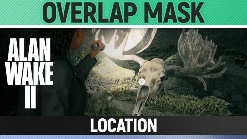 Alan Wake 2 - Overlap Mask Location