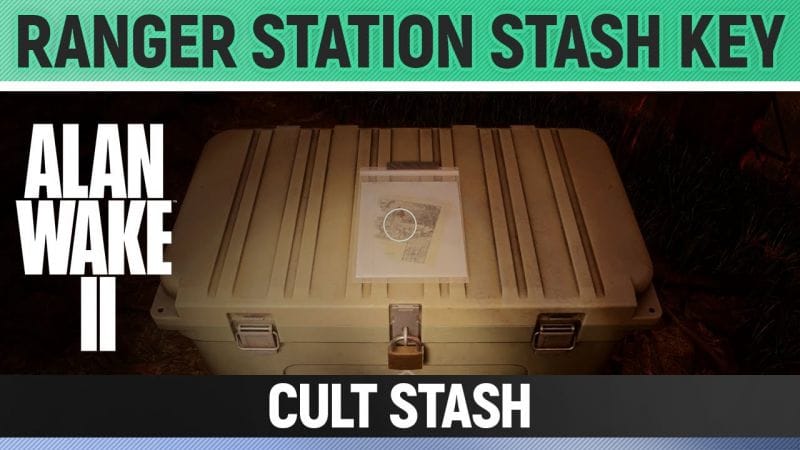 Alan Wake 2 - Cult Stash - Ranger Station Stash Key