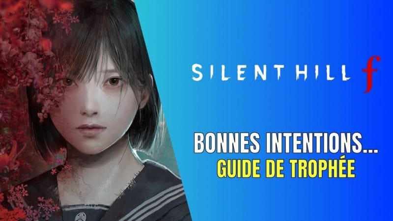 Silent Hill f Bonnes Intentions... Guide de Trophée / Succès