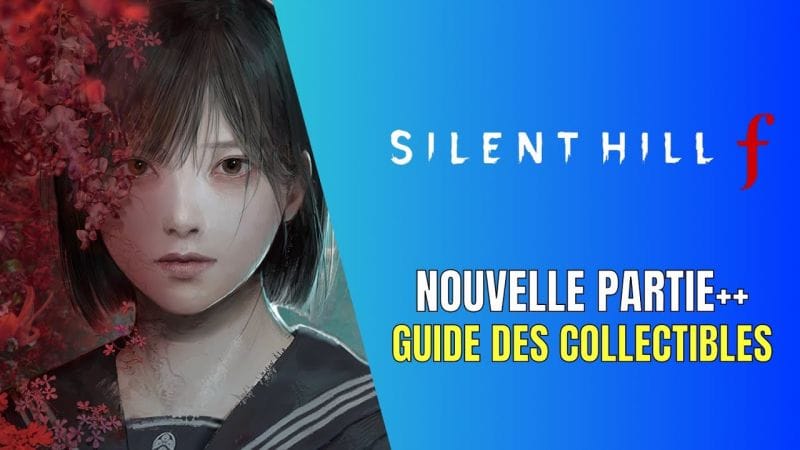 Silent Hill f Nouvelle Partie++ Guide des Collectibles - Guide 100%