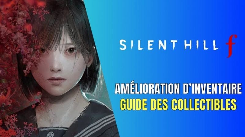 Silent Hill f Guide des Améliorations D'inventaire - Collectionneuse Avide Guide de Trophée / Succès
