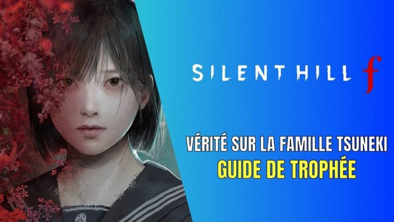 Silent Hill f La Vérité sur la Famille Tsuneki Guide de Trophée / Succès