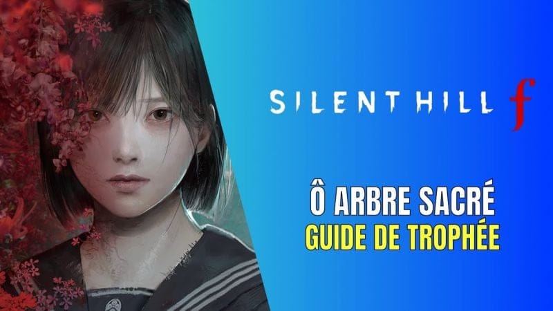 Silent Hill f Ô Arbre Sacré Guide de Trophée / Succès