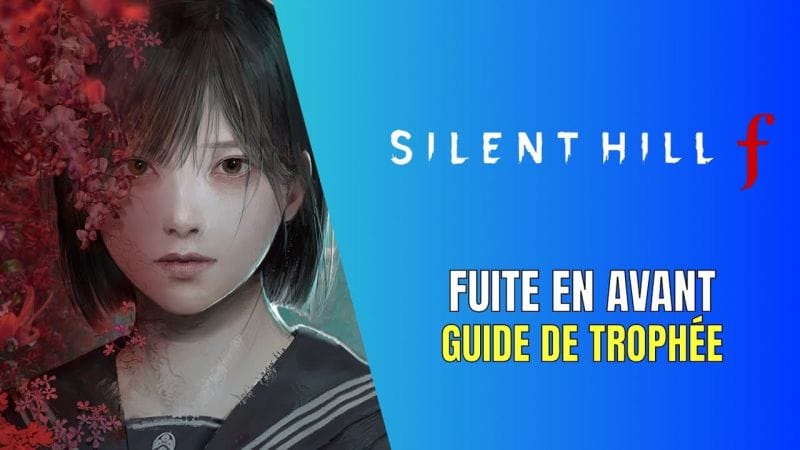Silent Hill f Fuite en Avant Guide de Trophée / Succès