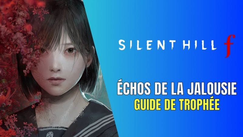 Silent Hill f Échos de la Jalousie Guide de Trophée / Succès