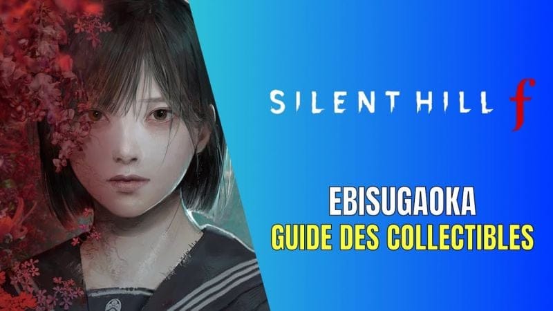 Silent Hill f Ebisugaoka (2e Visite) Guide des Collectibles - Guide 100%