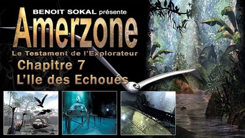 L'Amerzone - Chapitre 2 - L'Ile des Echoués [VF]