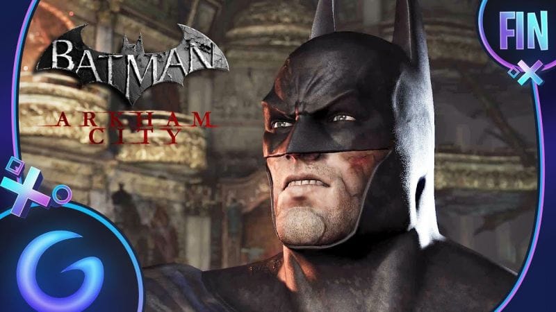 BATMAN ARKHAM CITY FR #FIN