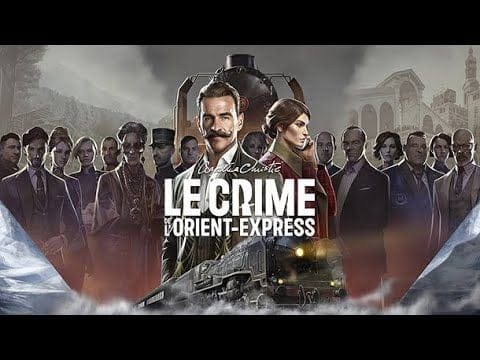 Let's play Agatha Christie Le crime de l'Orient Express Chapitre 8