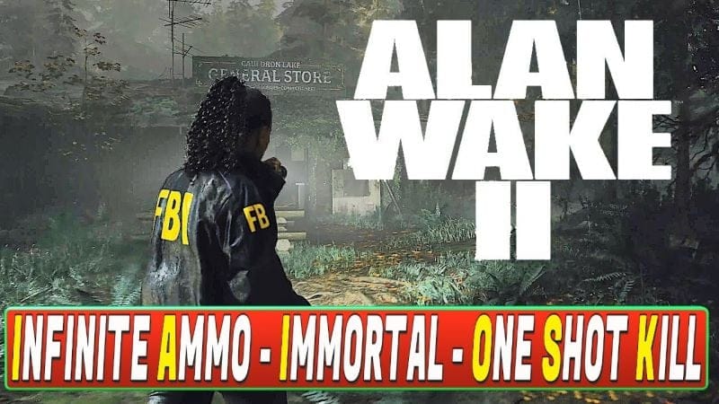 Alan Wake 2 Cheat Menu - Infinite Ammo, Immortal, One Shot Kills & More