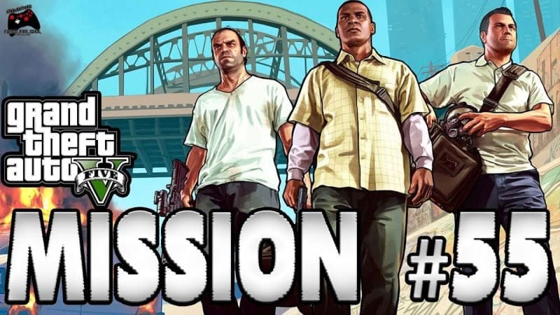 Grand Theft Auto V - Mission #55 : reconnaissance