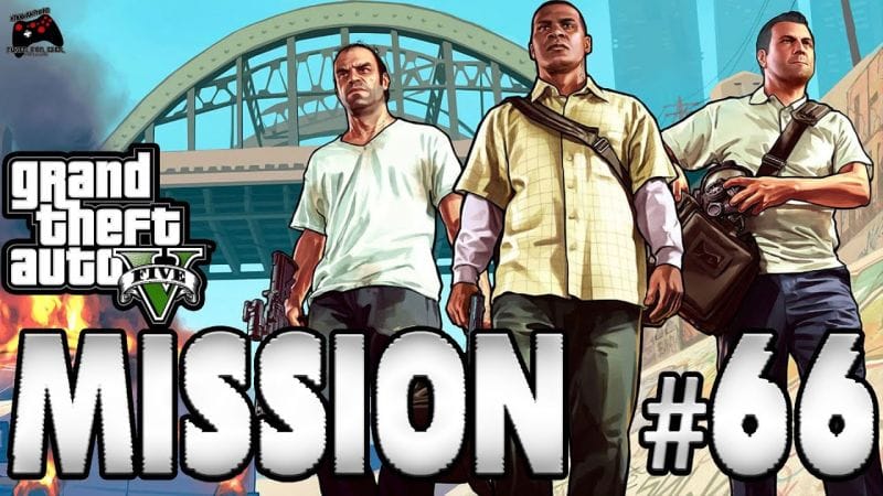 Grand Theft Auto V - Mission #66 : On remballe