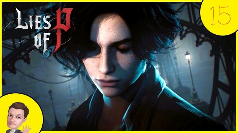 LIES OF P #15 - Trop de BOSS dans cette VIDÉO #liesofp