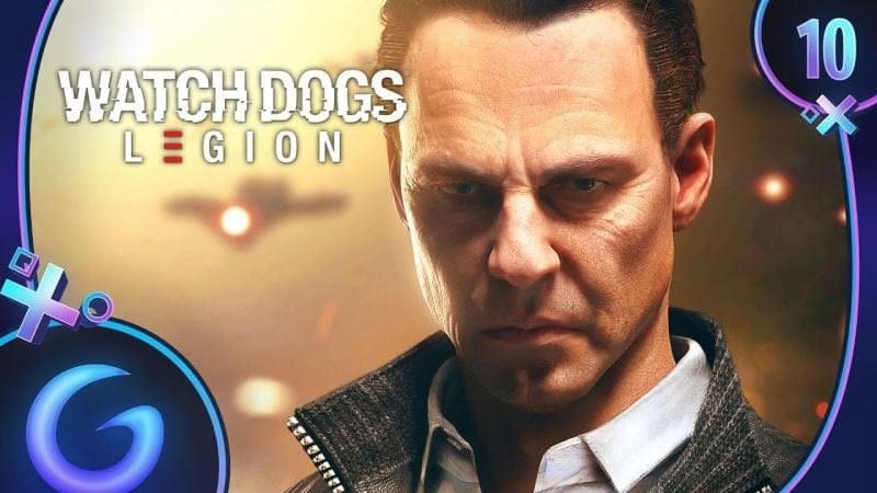 WATCH DOGS LEGION FR #10 : Face à Nigel Cass !