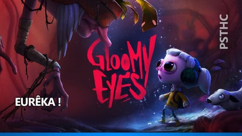 Gloomy Eyes - Eureka Trophy Guide | Trophée Eurêka !