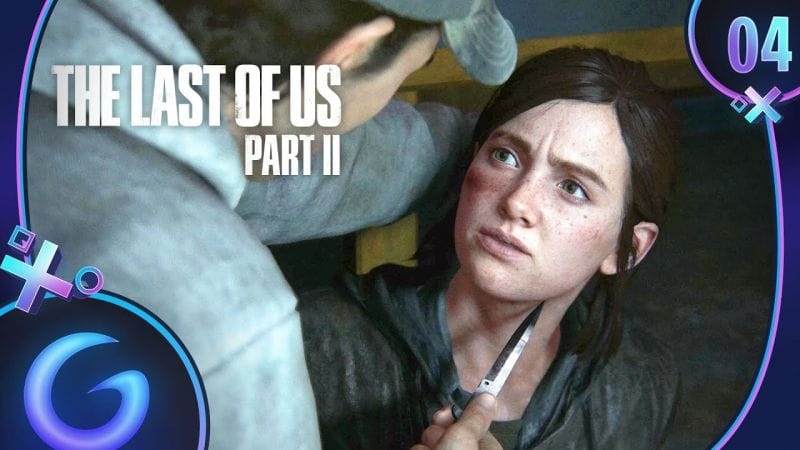 THE LAST OF US 2 FR #4 : Prise au piège !