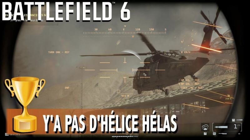 Y'A PAS D'HÉLICE HÉLAS - ABATTRE L'HÉLICOPTÈRE DE RENFORT AVEC 1 CHAR DROIT DEVANT - BATTLEFIELD 6