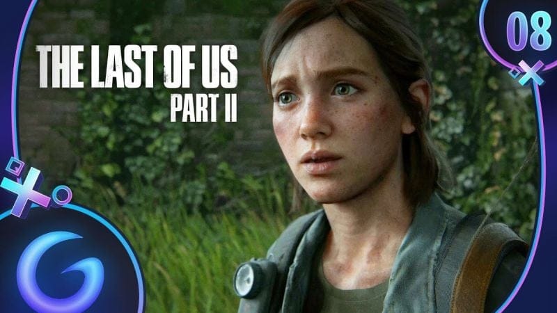 THE LAST OF US 2 FR #8 : Les Retrouvailles !