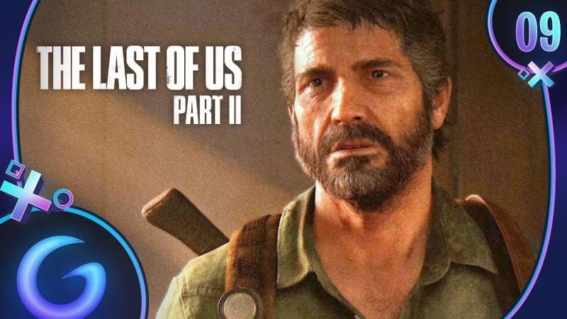 THE LAST OF US 2 FR #9 : Pourquoi Joel ?