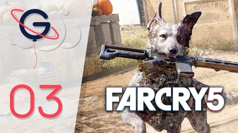 FAR CRY 5 FR #3 : Le meilleur ami de l'homme !