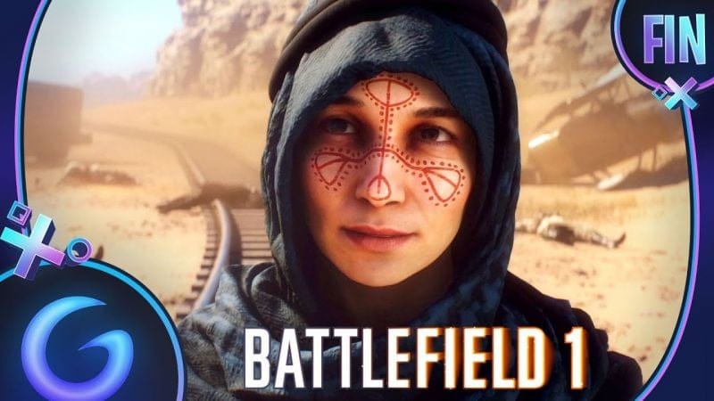 BATTLEFIELD 1 FR #FIN : Lawrence d'Arabie