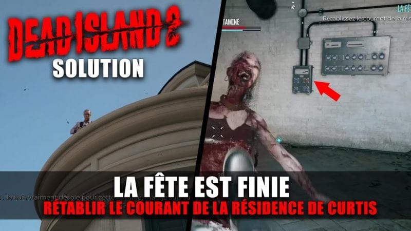 Dead Island 2 - Quête Secondaire : La Fête Est Finie - Comment rétablir le courant de Curtis