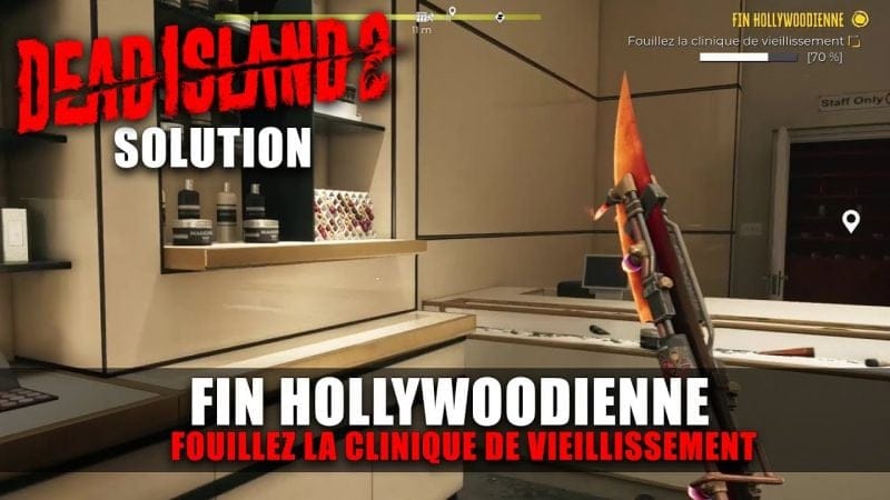 Dead Island 2 - Solution : Fin Hollywoodienne - Fouillez la clinique de vieillissement