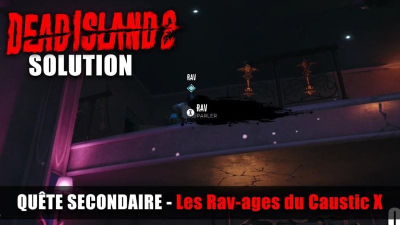 Dead Island 2 - Solution Quête Secondaire : Les Rav-ages du Caustic X - Ambulance / Piscine