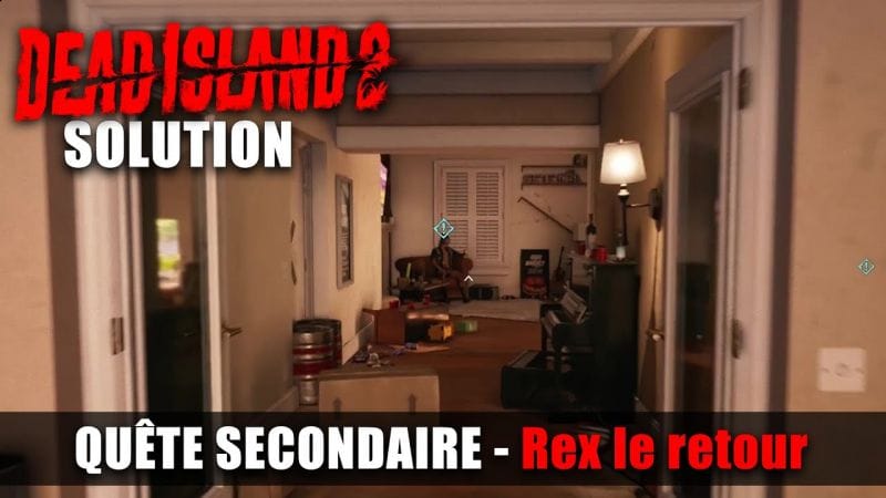 Dead Island 2 - Solution Quête Secondaire : Rex le retour - Entrer chez Farouk / Bande originales