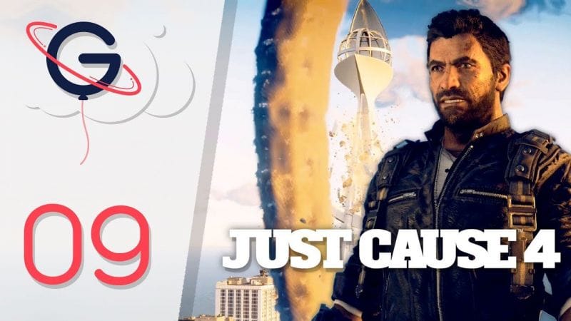 JUST CAUSE 4 FR #9 : Au coeur d'une tornade ! (Opération Marchevent)