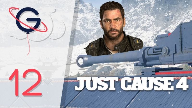 JUST CAUSE 4 FR #12 : Un énorme canon !