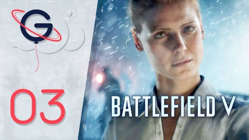 BATTLEFIELD 5 FR #3 : Nordlys (1/2)