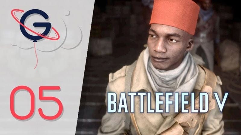 BATTLEFIELD 5 FR #5 : Tirailleur (1/2)