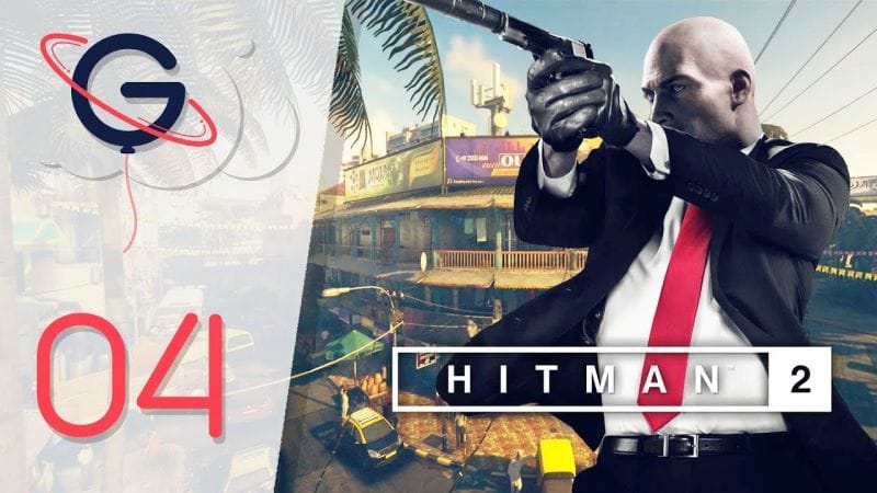 HITMAN 2 FR #4 : Bombay
