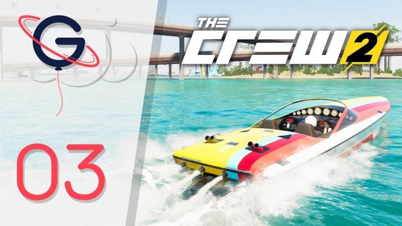 THE CREW 2 FR #3 : Mon premier bateau !