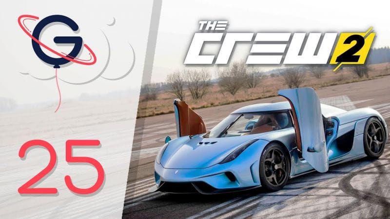 THE CREW 2 FR #25 : Je veux cette Regera !