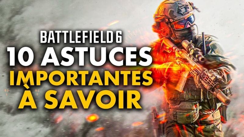 BATTLEFIELD 6 : 10 astuces et conseils UTILES pour bien débuter 🔥