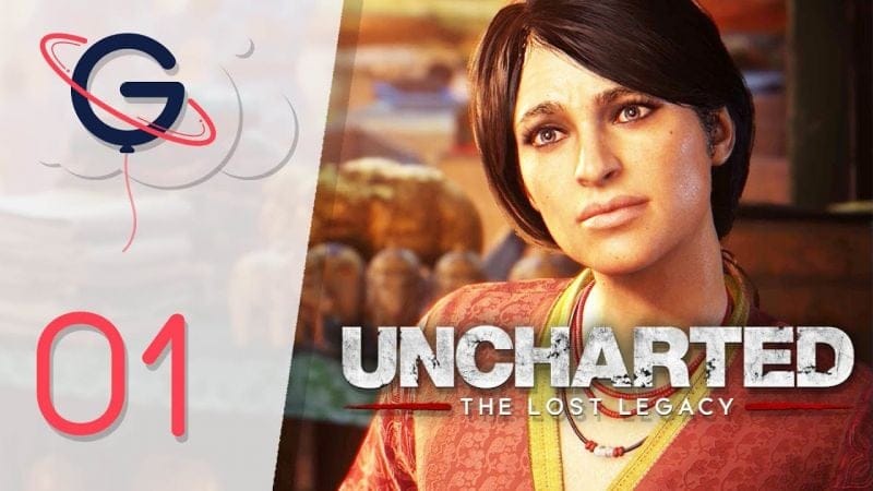 UNCHARTED THE LOST LEGACY FR #1 : Bienvenue en Inde !