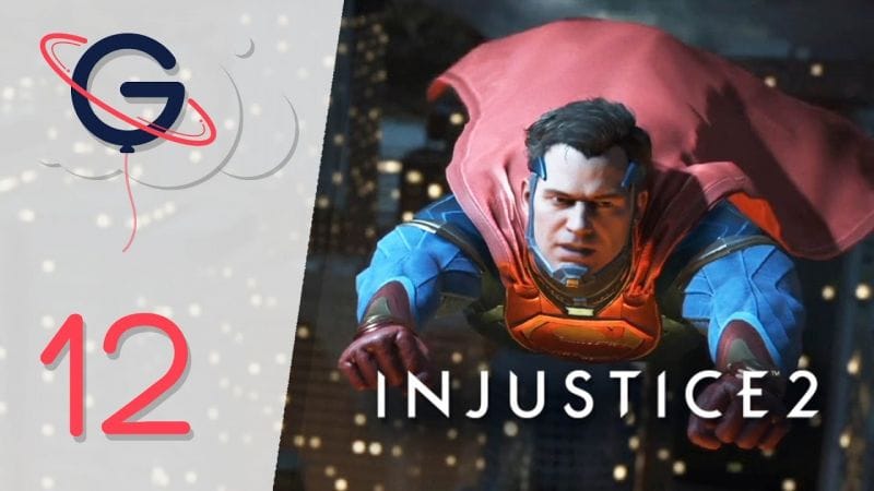 INJUSTICE 2 FR #12 : FIN - SUPERMAN