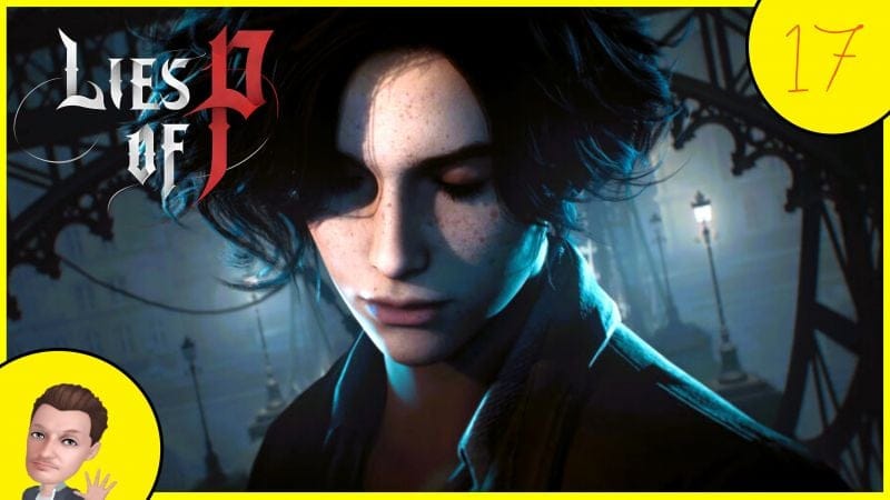 LIES OF P #17 - La TOUR INFERNALE (1ère partie) #liesofp