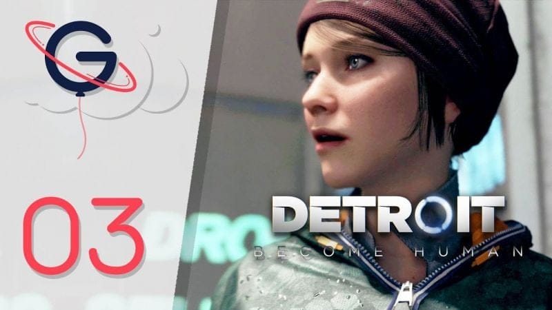 DETROIT BECOME HUMAN FR #3 : La Fuite