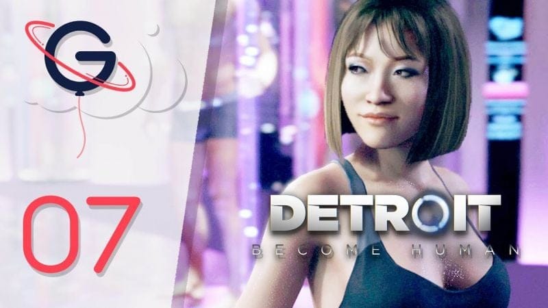 DETROIT BECOME HUMAN FR #7 : L'Eden Club