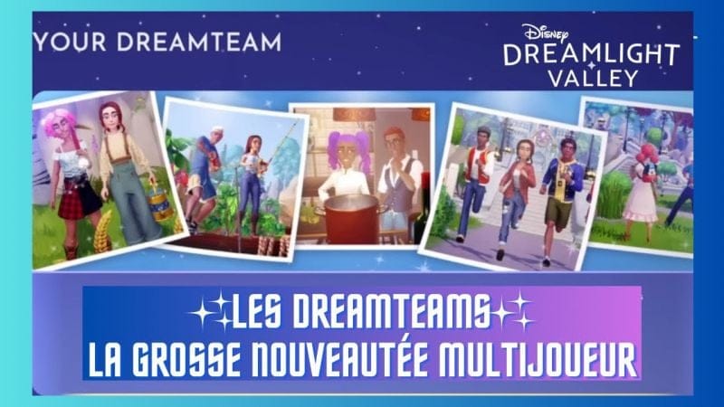 LES DREAMTEAMS ➡️ EXPLICATIONS SUR CETTE NOUVELLE FONCTIONNALITÉ MULTIJOUEUR ✨🏰📱