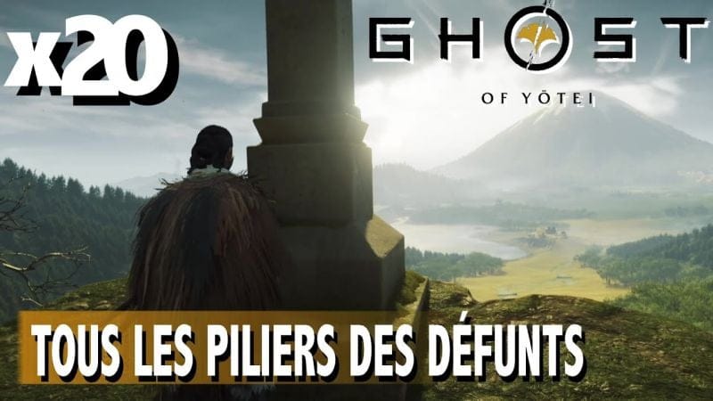 OÙ TROUVER TOUS LES PILIERS DES DÉFUNTS x20 / - GHOST OF YOTEI
