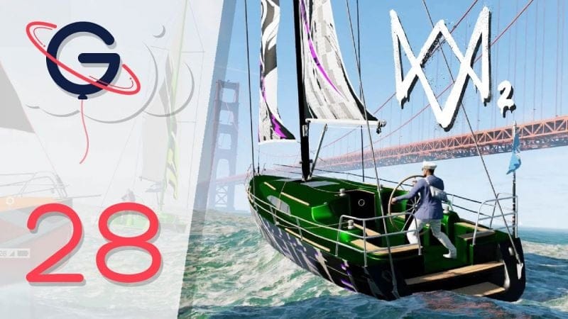 WATCH DOGS 2 FR #28 : Courses de Voiliers !